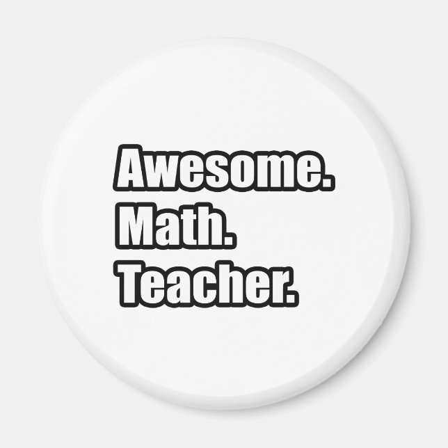 Awesome Math Teacher Magnet (Front)