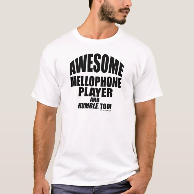 Awesome Mellophone Player T-Shirt (Front)