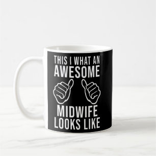 Awesome Midwife Funny Nurse Catch Babies Midwife L Coffee Mug