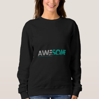 Awesome Minimalist Typographic Women's Sweatshirt