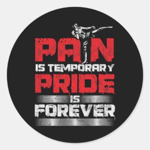 Awesome Mma Pain Is Temporary Kickboxing Classic Round Sticker