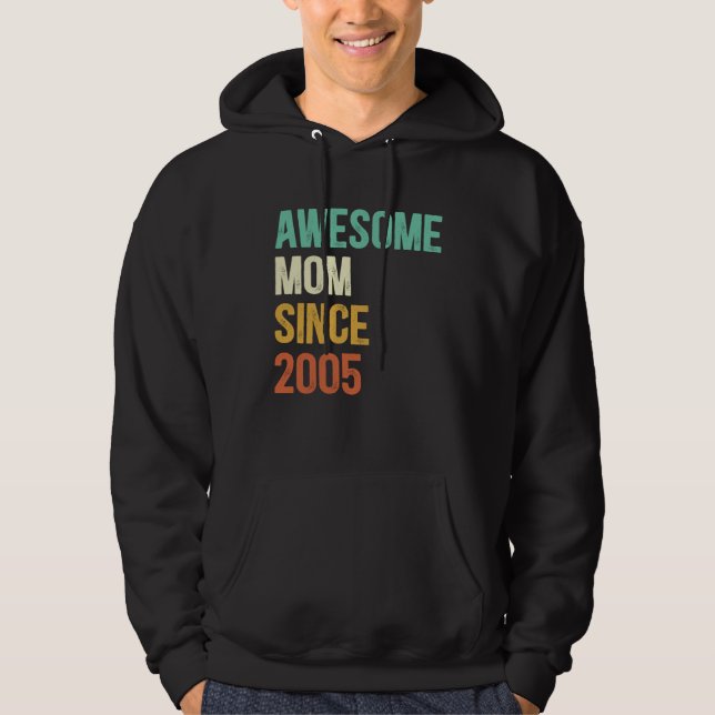 Awesome Mom Since 2005 Mother Since 2005 Hoodie (Front)