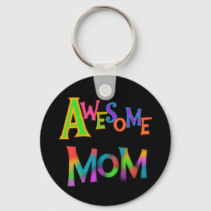 Awesome Mom T-shirts and Gifts Key Ring