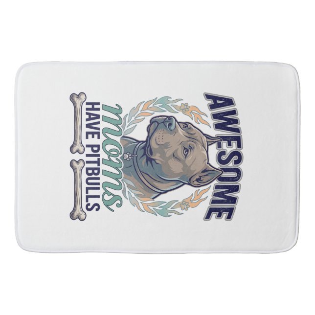 Awesome Moms Have Pitbulls Dog Bone Wreath Bath Mat (Front)