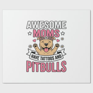 Awesome Moms Have Tattoos and Pitbulls Vintage Shi Wrapping Paper