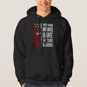 Awesome Moms Have Tattoos & Guns Womens (On Back Hoodie