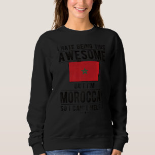 Awesome Moroccan Flag Morocco Moroccan Roots Sweatshirt