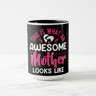 Awesome Mother Quote Mug