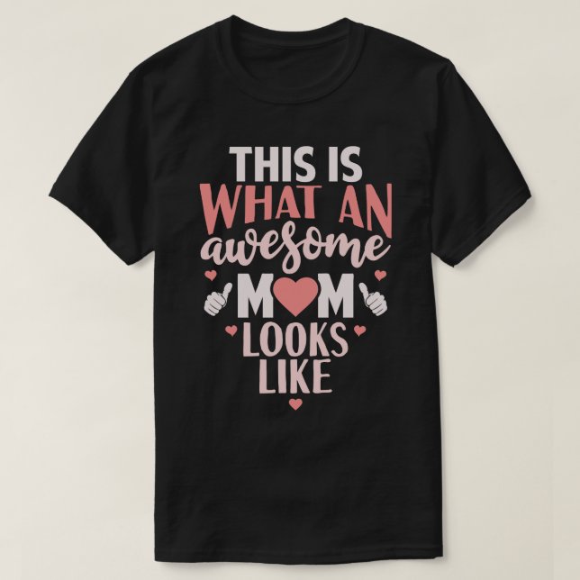 Awesome Mum Gift T-Shirt (Design Front)