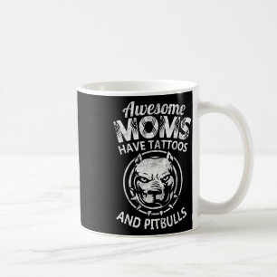 Awesome Mum Have Tattoos And Pitbulls Cool Mothers Coffee Mug