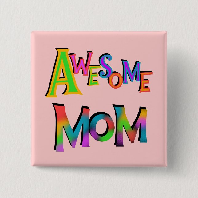 Awesome Mum T-shirts and Gifts 15 Cm Square Badge (Front)