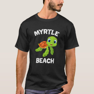 Awesome Myrtle Beach Design Featuring A Cute Sea T T-Shirt