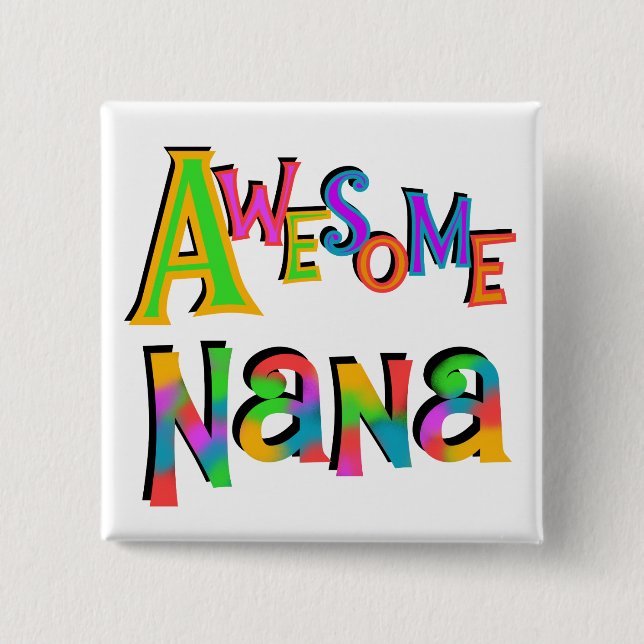 Awesome Nana T-shirts and Gifts 15 Cm Square Badge (Front)