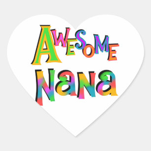 Awesome Nana T-shirts and Gifts Heart Sticker