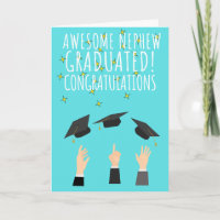 Awesome nephew graduated congratulations 