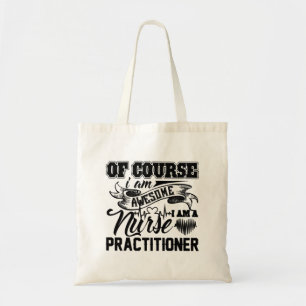 Awesome Nurse Practitioner  Tote Bag