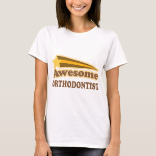 Awesome Orthodontist T-Shirt