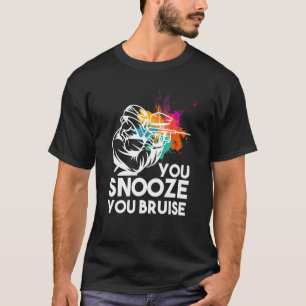 Awesome Paintball  You Snooze You Bruise T-Shirt