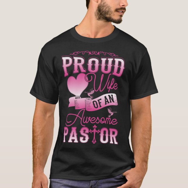 Awesome Pastor Proud Wife Women Appreciation T-Shirt (Front)