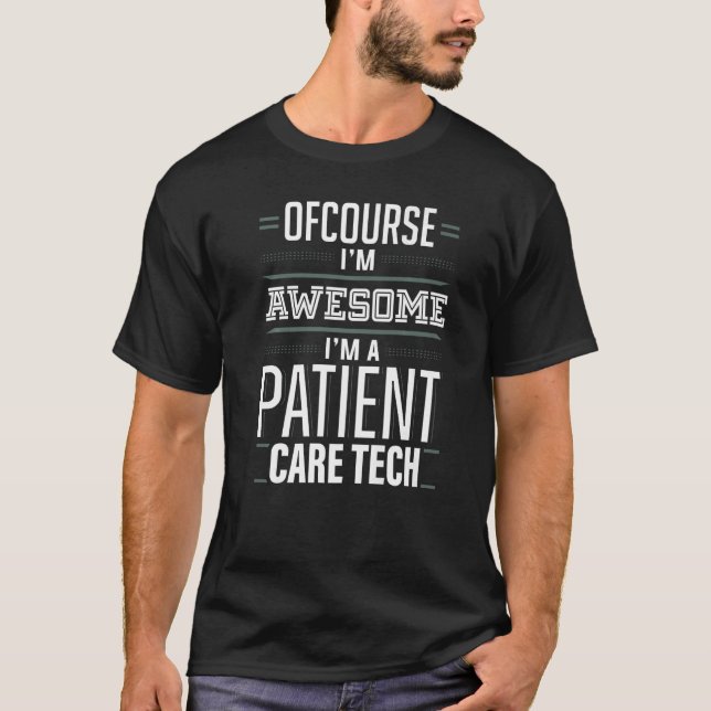 Awesome Patient Care Technician PCT Medical Tech A T-Shirt (Front)
