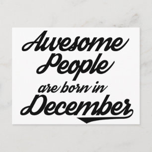 Awesome People are born in December Postcard