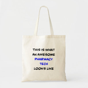 awesome pharmacy tech tote bag