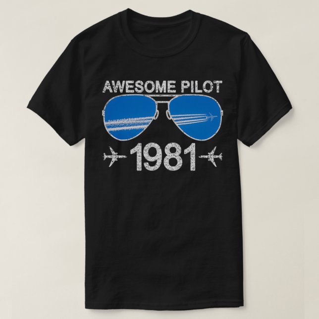 Awesome Pilot 1981 40th Birthday  T-Shirt (Design Front)