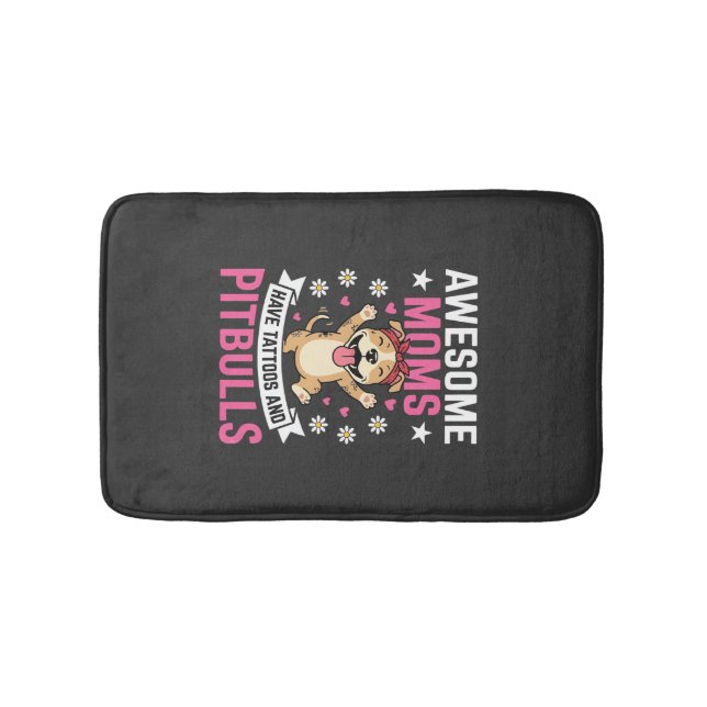 Awesome Pitbull Moms Have Tattoos Funny Dog Bath Mat (Front)