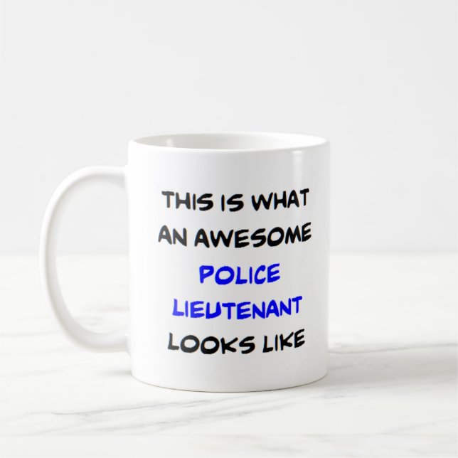 awesome police lieutenant coffee mug (Left)