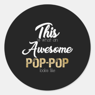 Awesome Pop-Pop Special Grandpa  Classic Round Sticker