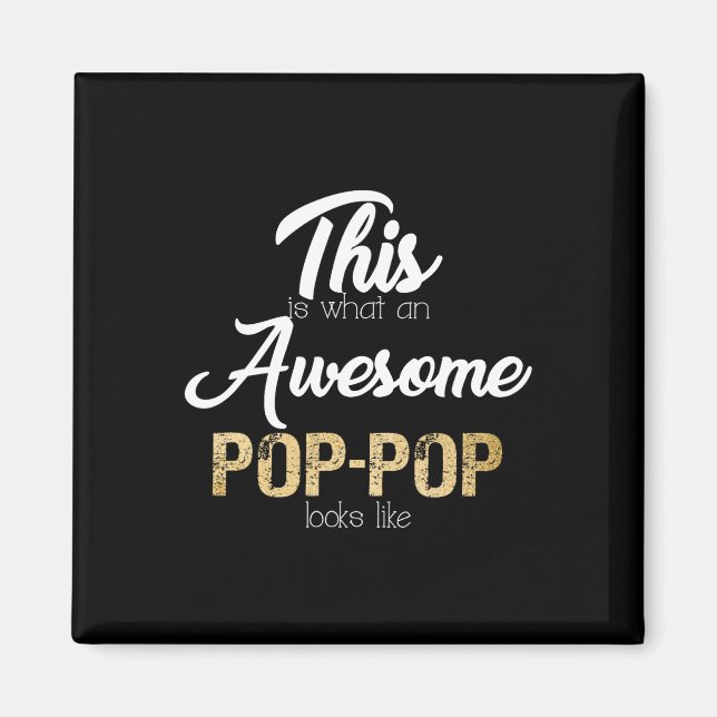 Awesome Pop-Pop Special Grandpa  Magnet (Front)