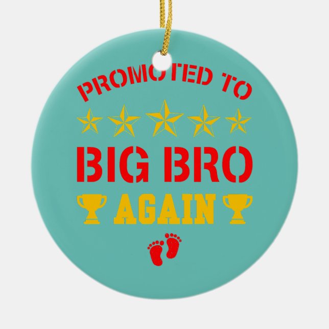 Awesome Promoted To Big Brother Again Funny Older Ceramic Tree Decoration (Front)