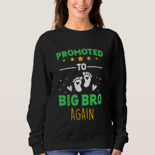 Awesome Promoted to Big Brother Again Pregnancy An Sweatshirt