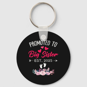 Awesome Promoted To Big Sis 2025 First Time Big Si Key Ring