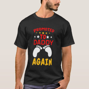 Awesome Promoted to Daddy Again Dad Pregnancy Anno T-Shirt