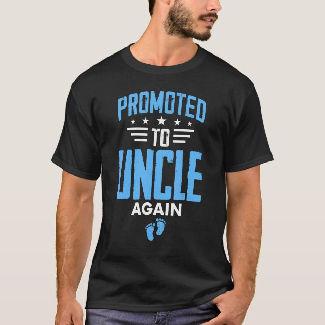 Awesome Promoted To Uncle Again Pregnancy Announce T-Shirt (Front)