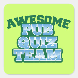 Awesome Pub Quiz TEAM! Square Sticker