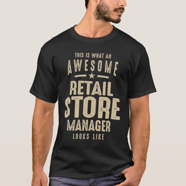 Awesome Retail Store Manager Job Occupation T-Shirt (Front)