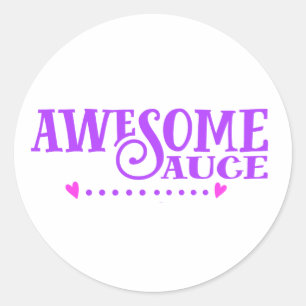 Awesome Sauce Classic Round Sticker