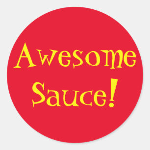 Awesome Sauce Classic Round Sticker