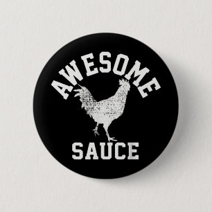Awesome Sauce Rooster Chicken  6 Cm Round Badge