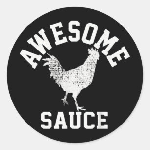 Awesome Sauce Rooster Chicken Classic Round Sticker