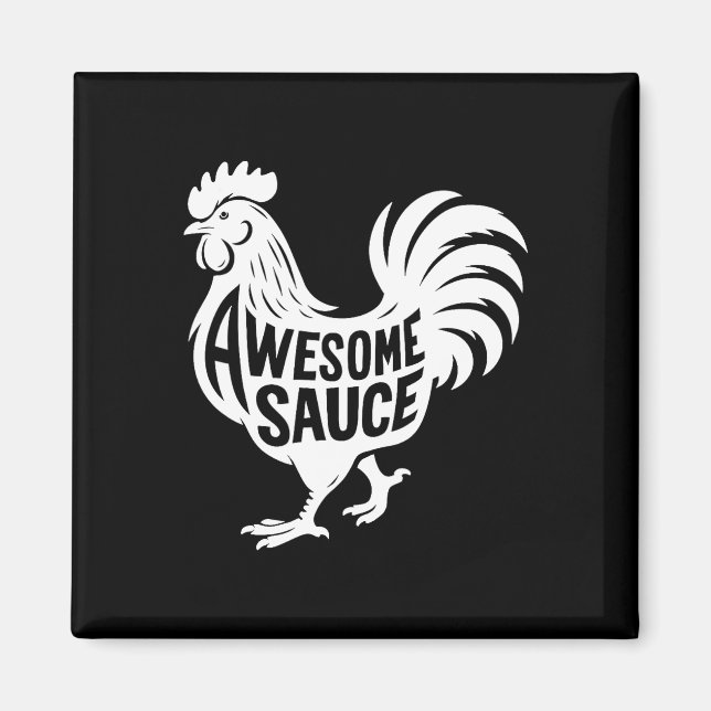 Awesome Sauce Rooster Chicken  Magnet (Front)