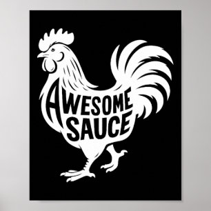 Awesome Sauce Rooster Chicken Poster