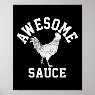 Awesome Sauce Rooster Chicken Poster