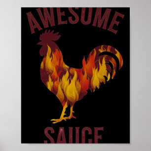 Awesome Sauce Rooster Chicken Sauce Men Women Pet Poster