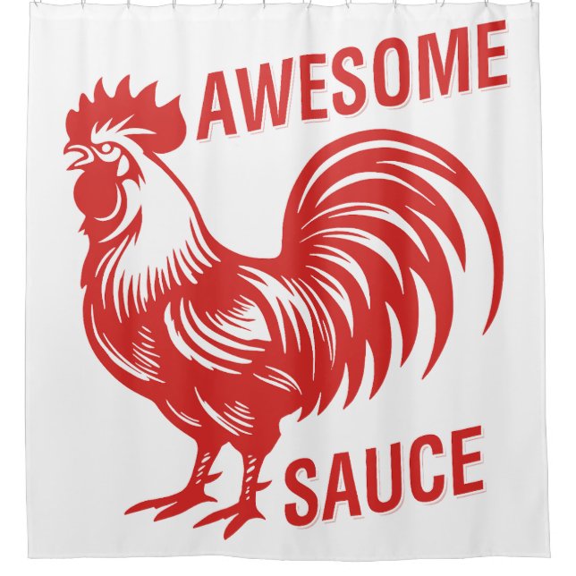 Awesome Sauce Rooster Funny Shower Curtain (Front)