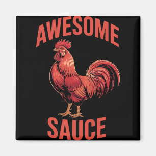 Awesome Sauce Rooster Shirt Funny Chicken Humour V Magnet