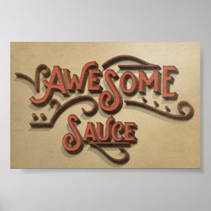 Awesome Sauce Rustic Look Poster
