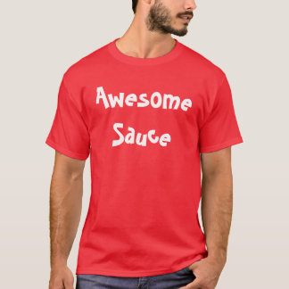 Awesome Sauce Shirts